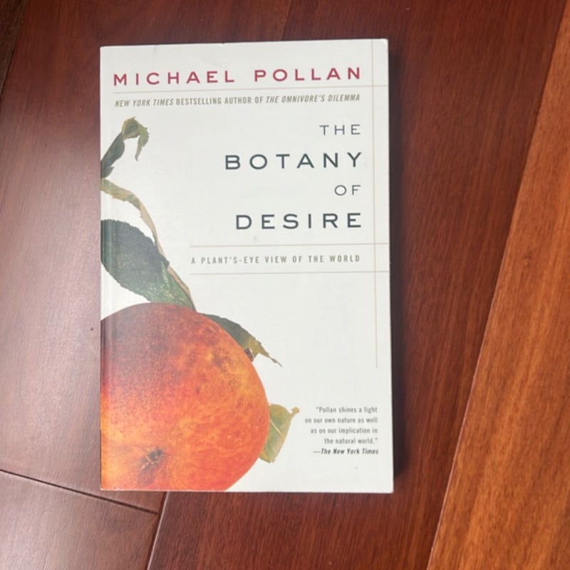 The Botany of Desire