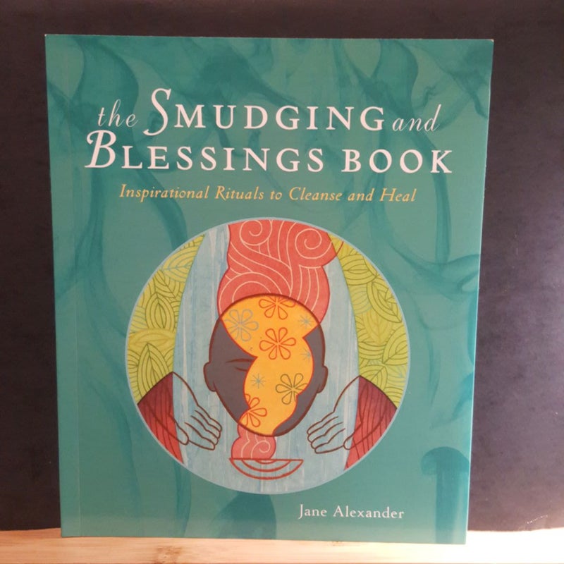 The Smudging and Blessings Book