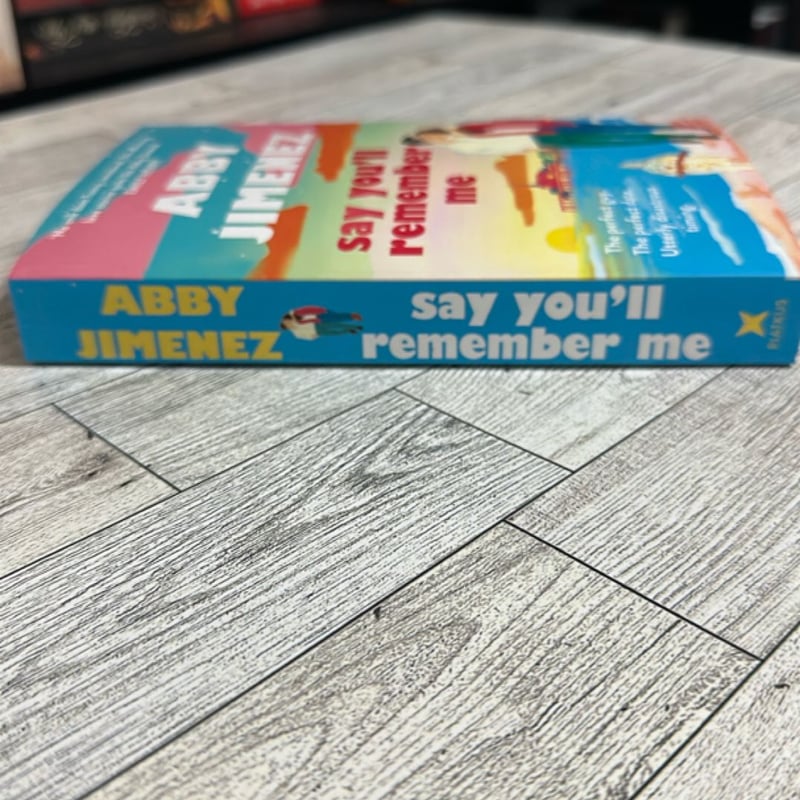 Say You'll Remember Me