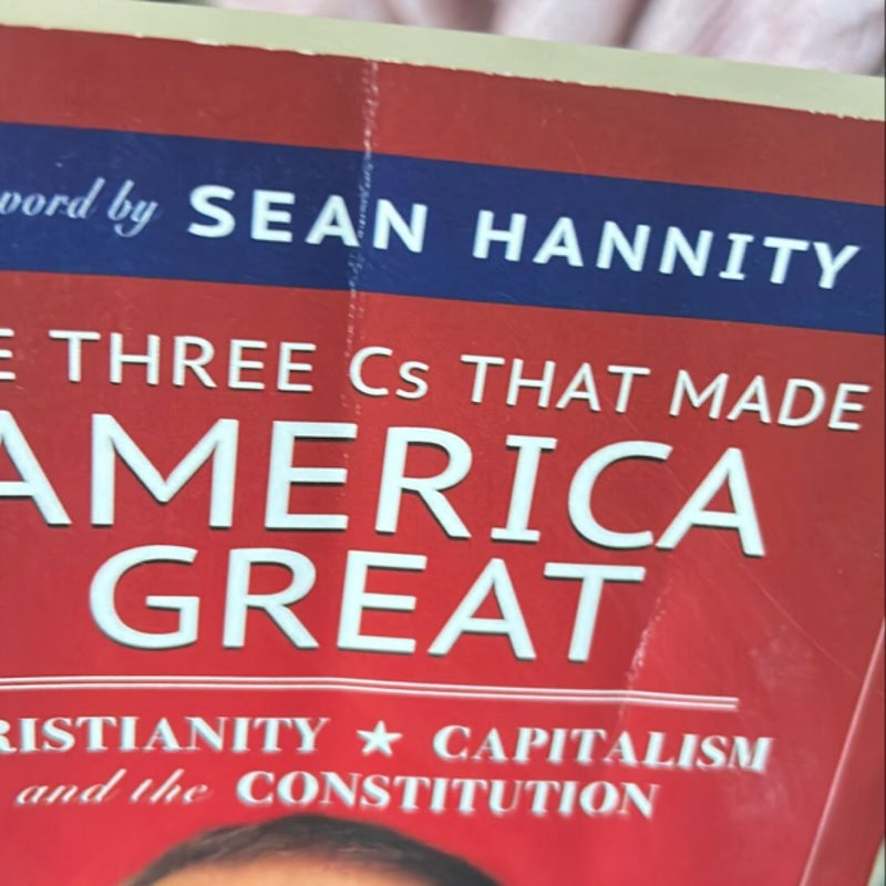 The Three Cs That Made America Great