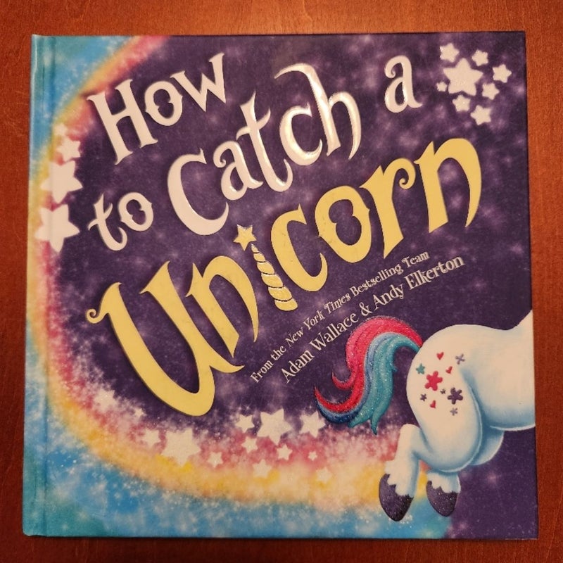 How to Catch a Unicorn