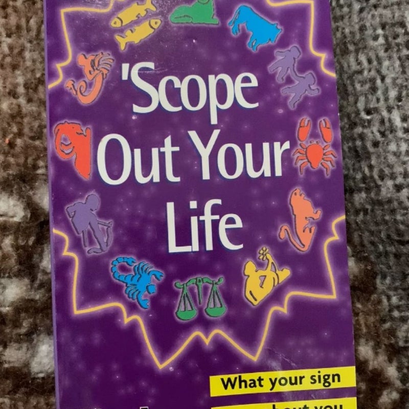 Scope Out Your Life - 1999 Horoscope Paperback