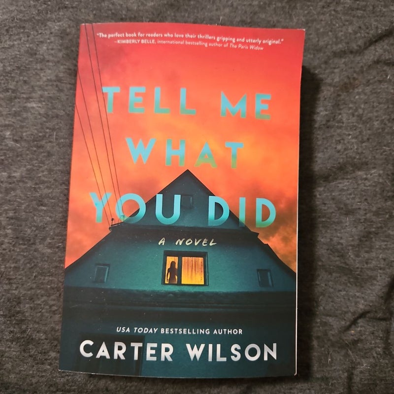 Tell Me What You Did