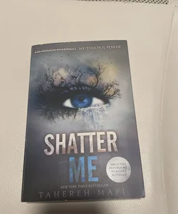 Shatter Me