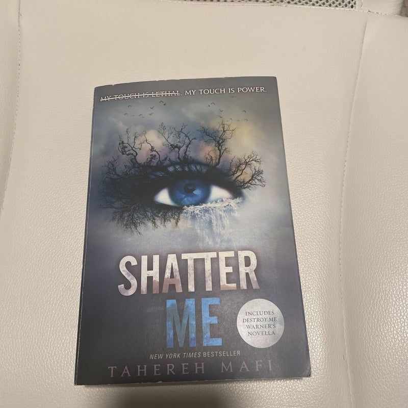 Shatter Me