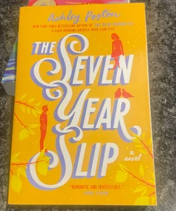 The Seven Year Slip