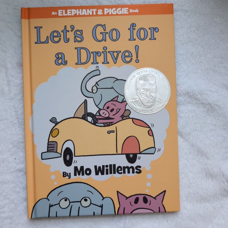 Let's Go for a Drive! (an Elephant and Piggie Book)