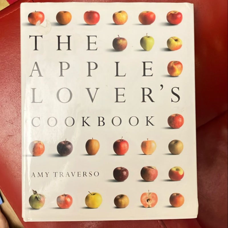 The Apple Lover's Cookbook