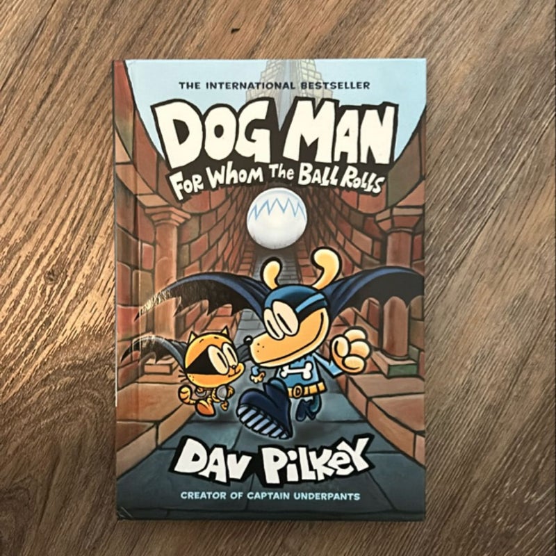 Dog Man for Whom the Ball Rolls