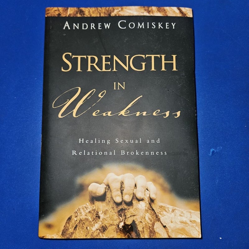 Strength in Weakness