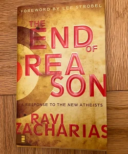 The End of Reason: a Response to the New Atheists