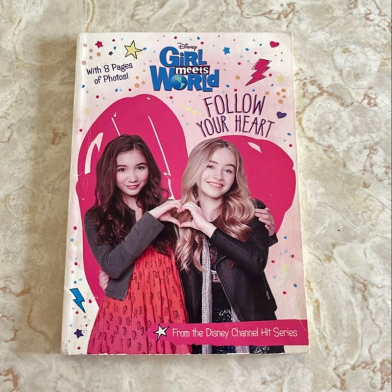 Girl Meets World Follow Your Heart