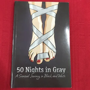 50 Nights in Gray