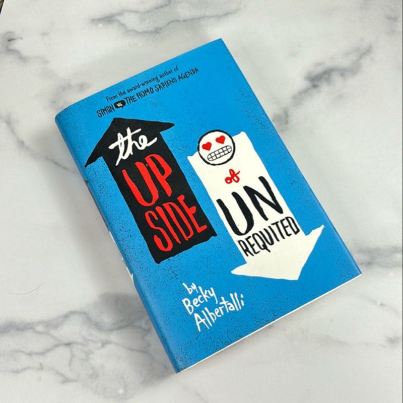 The Upside of Unrequited (Signed Edition)