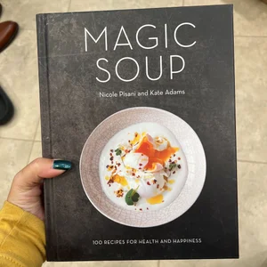 Magic Soup