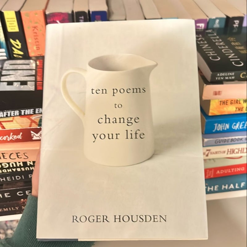 Ten Poems to Change Your Life