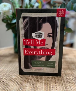 Tell Me Everything