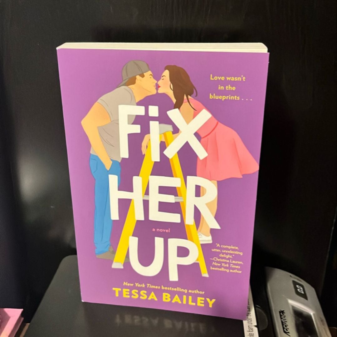 Fix Her Up by Tessa Bailey