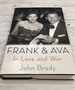 Frank & Ava In Love And War
