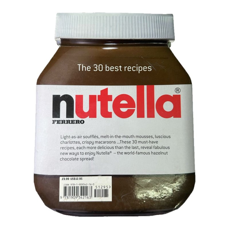 Nutella: the 30 Best Recipes