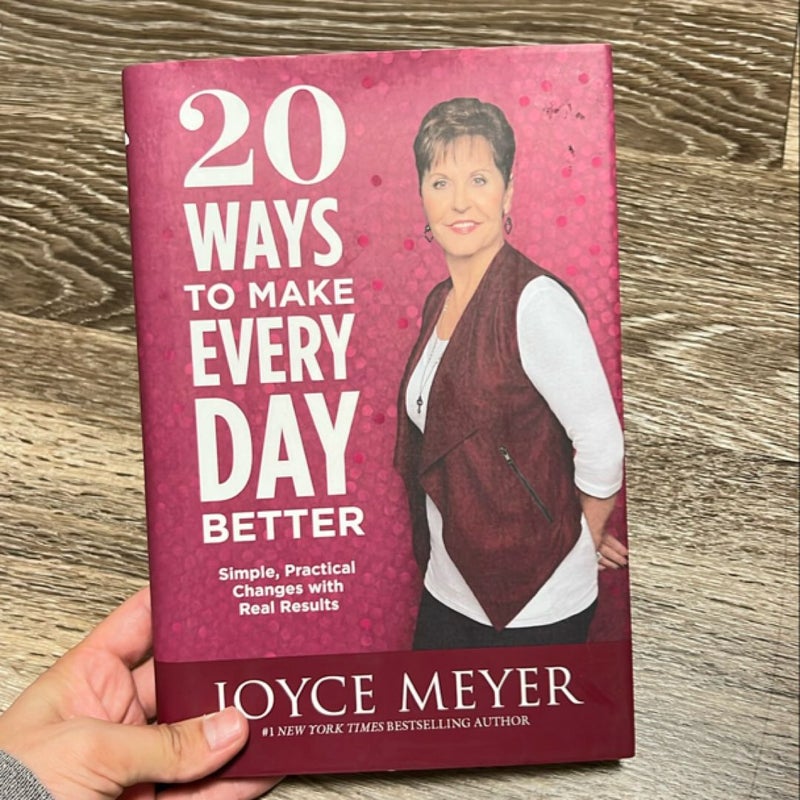 20 Ways to Make Every Day Better