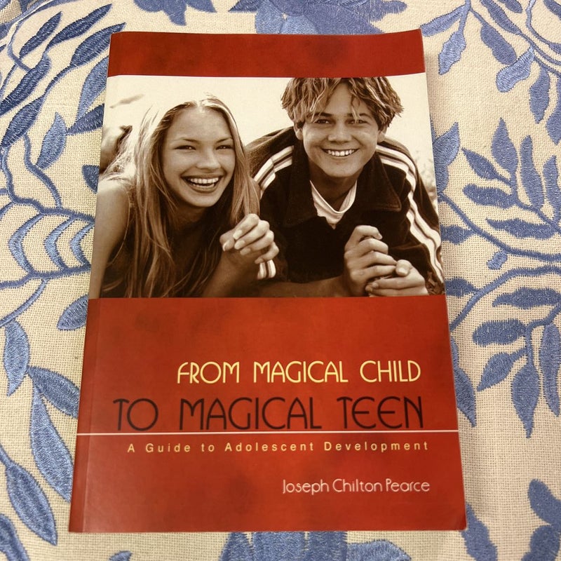 From Magical Child to Magical Teen