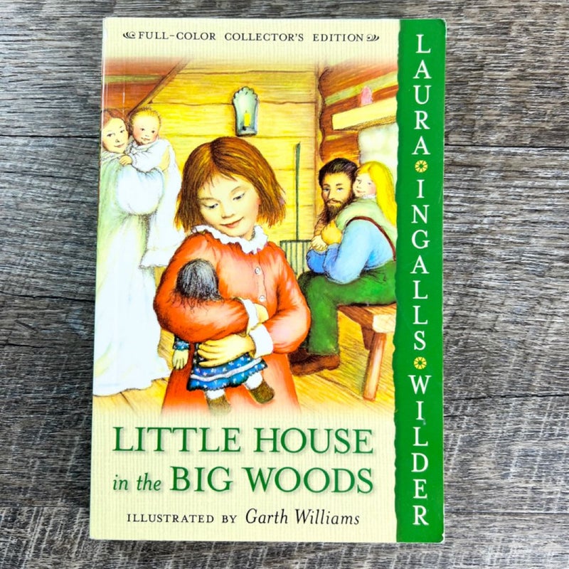 Little House in the Big Woods: Full Color Edition