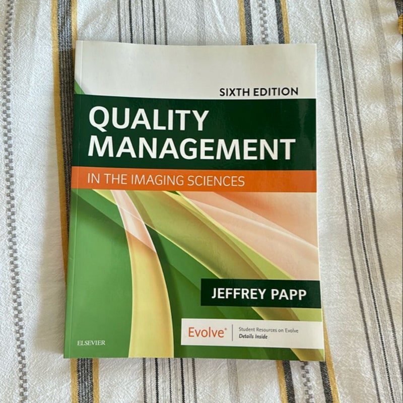 Quality Management in the Imaging Sciences