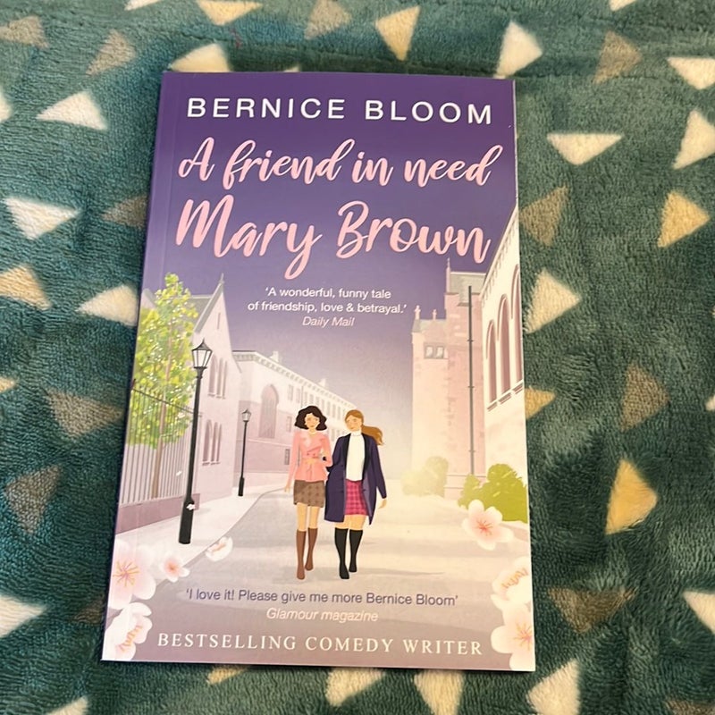 A Friend in Need, Mary Brown