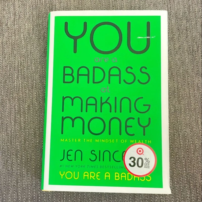 You Are a Badass at Making Money