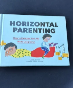 Horizontal Parenting