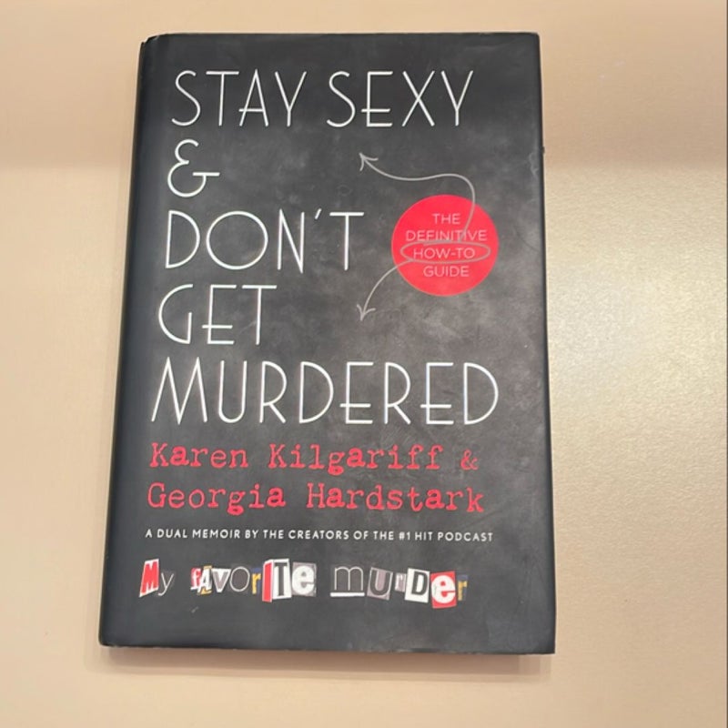 Stay Sexy and Don't Get Murdered