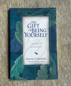 The Gift of Being Yourself