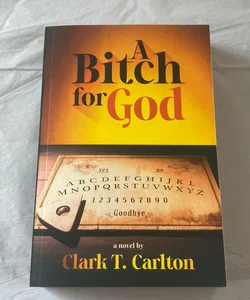 A Bitch for God