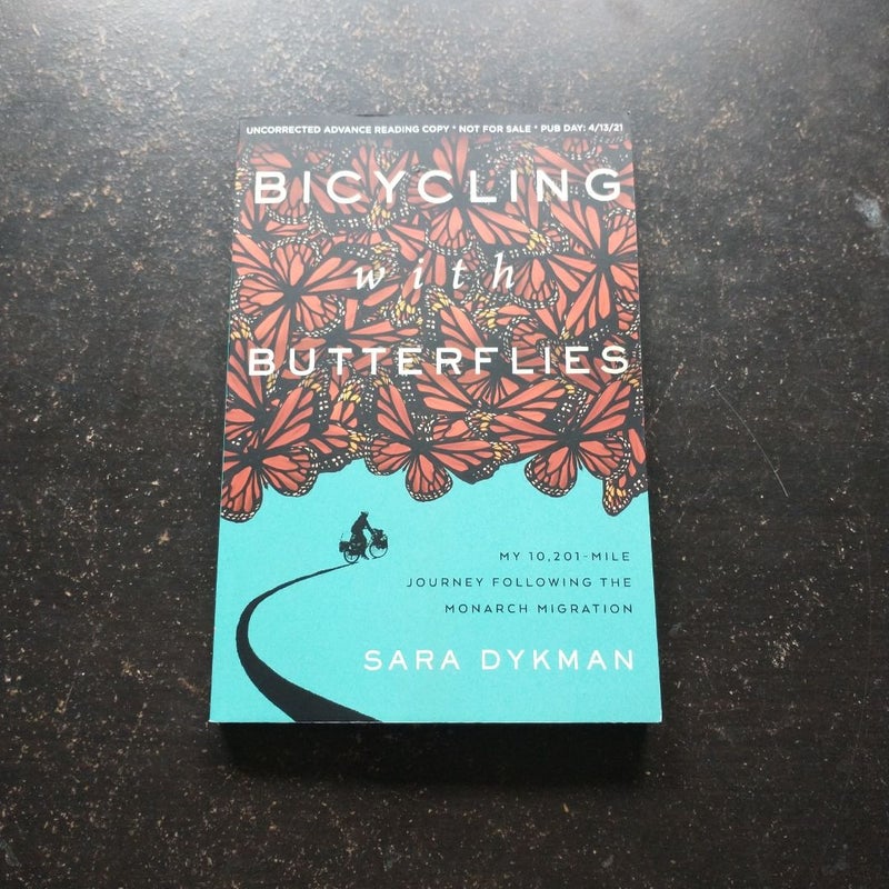 Bicycling with Butterflies *ARC Edition*