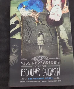 Miss Peregrine's Home for Peculiar Children: the Graphic Novel