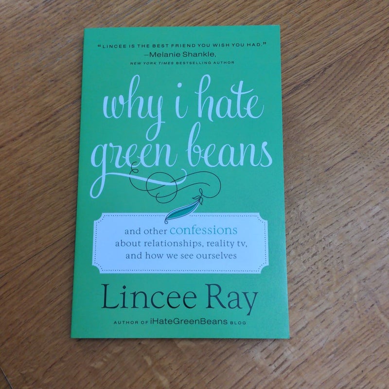 Why I Hate Green Beans