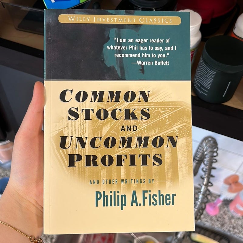 Common Stocks and Uncommon Profits and Other Writings