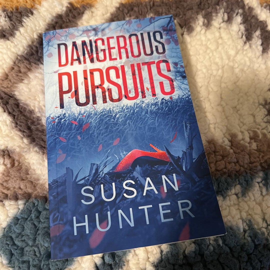 Dangerous Pursuits