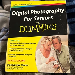 Digital Photography for Seniors for Dummies