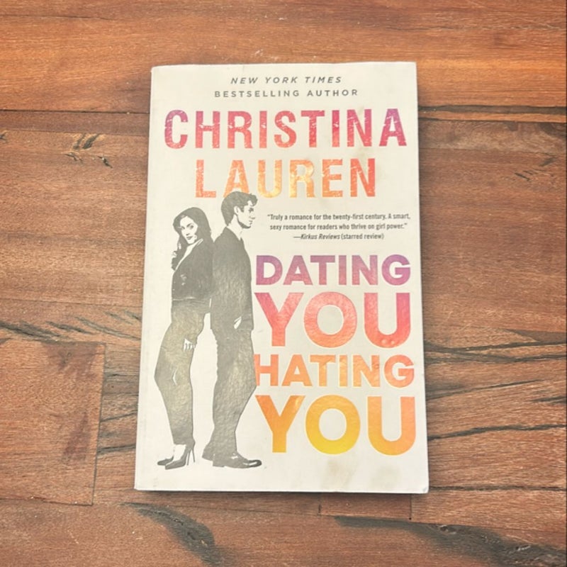 Dating You / Hating You