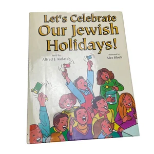 Let's Celebrate Our Jewish Holidays!