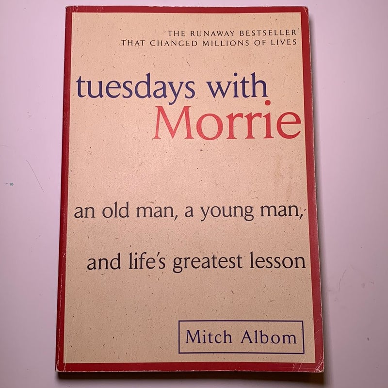 Tuesdays with Morrie