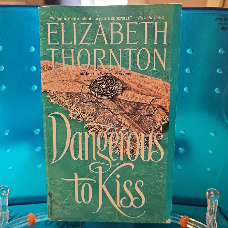 Dangerous to Kiss