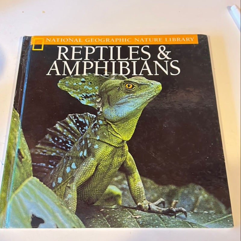 Reptiles and Amphibians