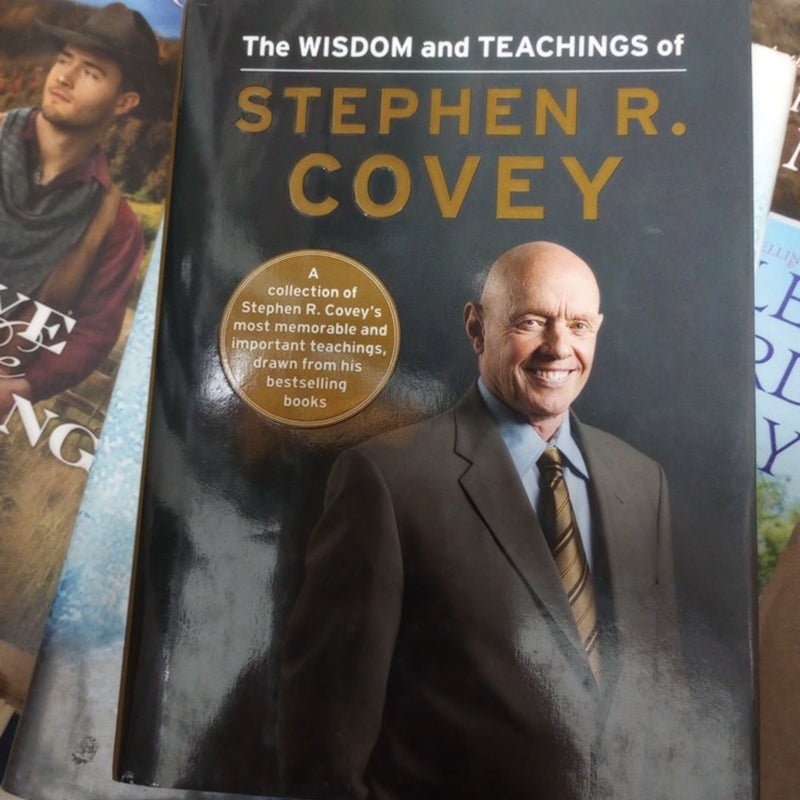 The Wisdom and Teachings of Stephen R. Covey