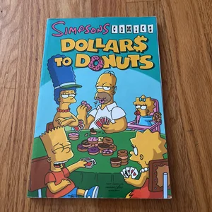 Simpsons Comics Dollars to Donuts