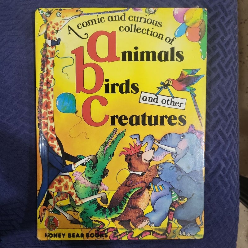 Comic and Curious Collection of Animals, Birds and Other Creatures