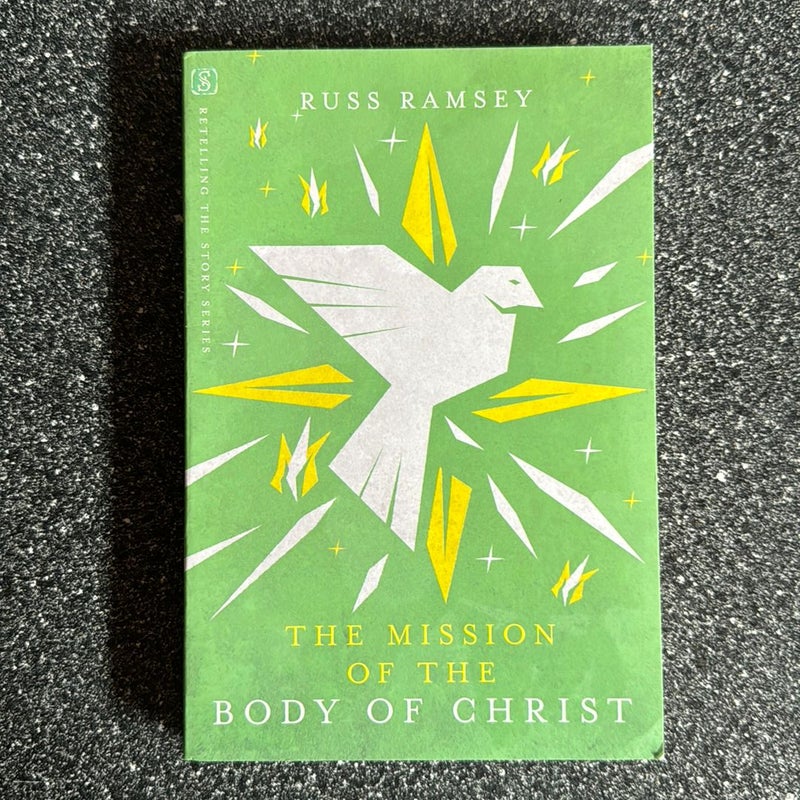 The Mission of the Body of Christ