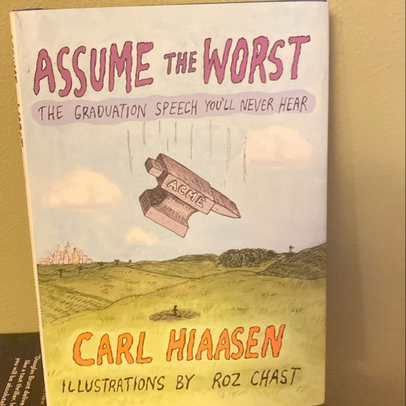 Assume the Worst